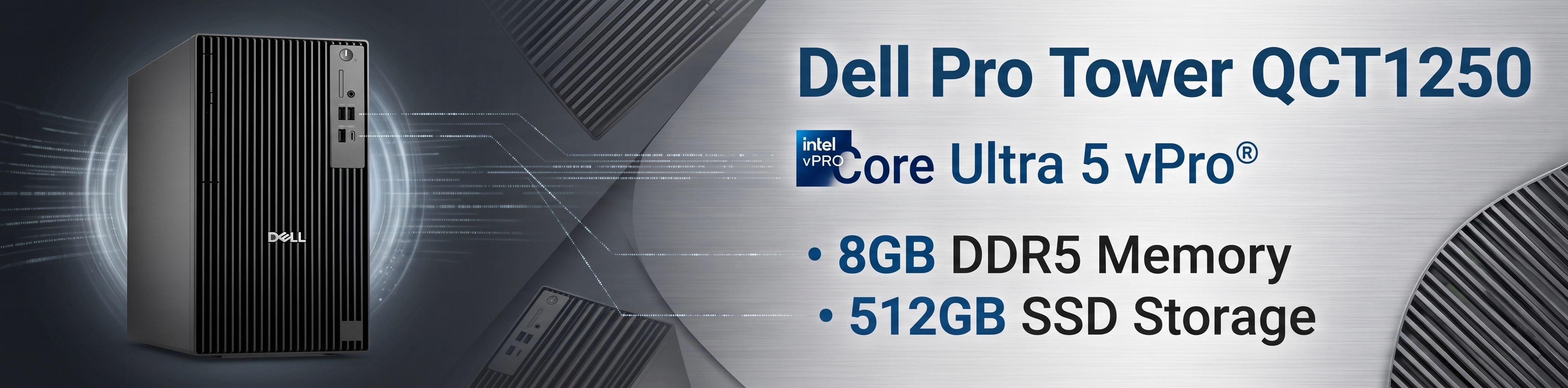  Dell Pro Tower QCT1250 | Core Ultra 5 vPro® | 8GB DDR5 | 512GB SSD